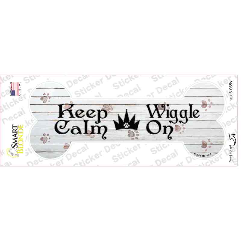 Keep Calm Wiggle On Novelty Bone Sticker Decal Small
