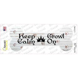 Keep Calm Growl On Novelty Bone Sticker Decal Small
