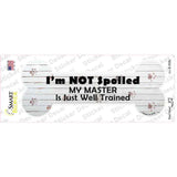 Im Not Spoiled Novelty Bone Sticker Decal Small