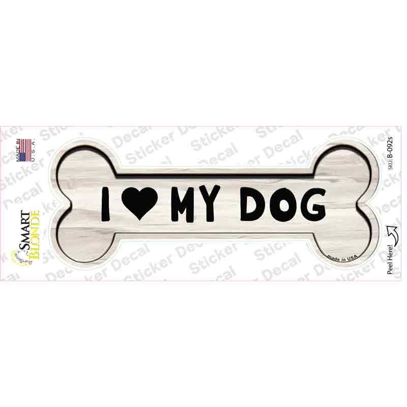 I Love My Dog Novelty Bone Sticker Decal Small