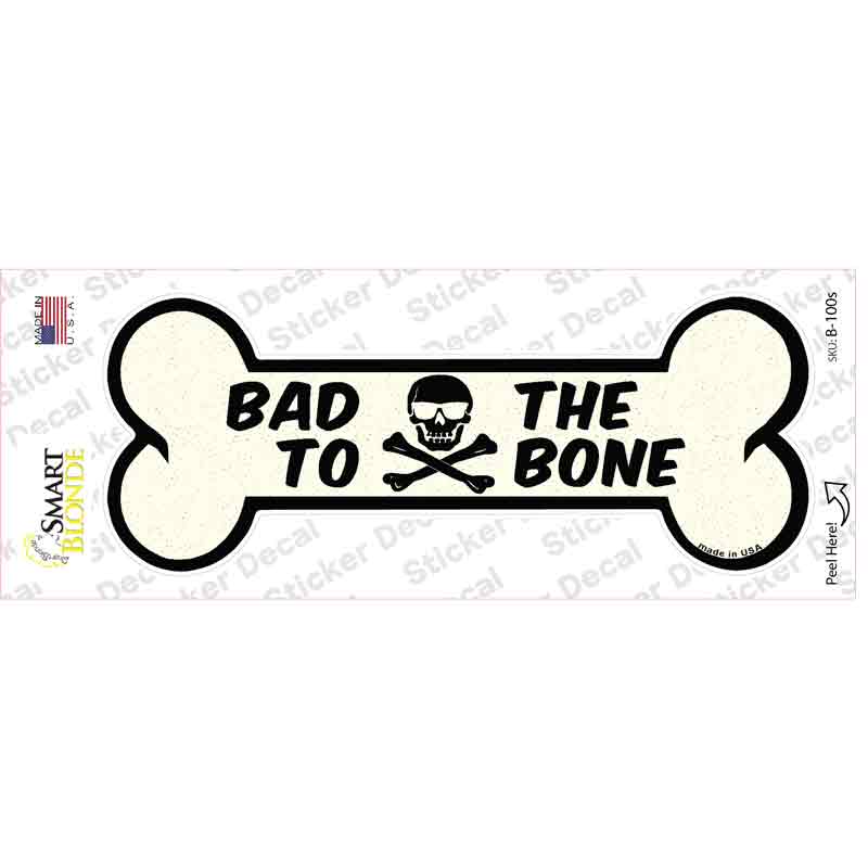 Bad to the Bone Novelty Bone Sticker Decal Small