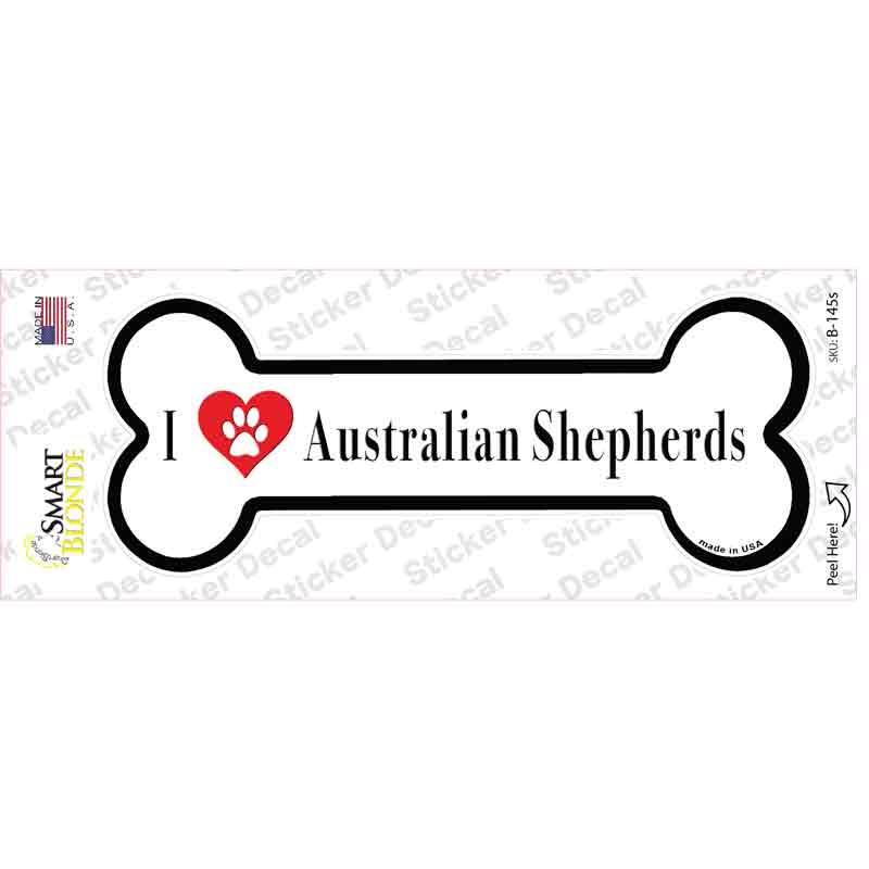 I Love Australian Shepherds Novelty Bone Sticker Decal Small