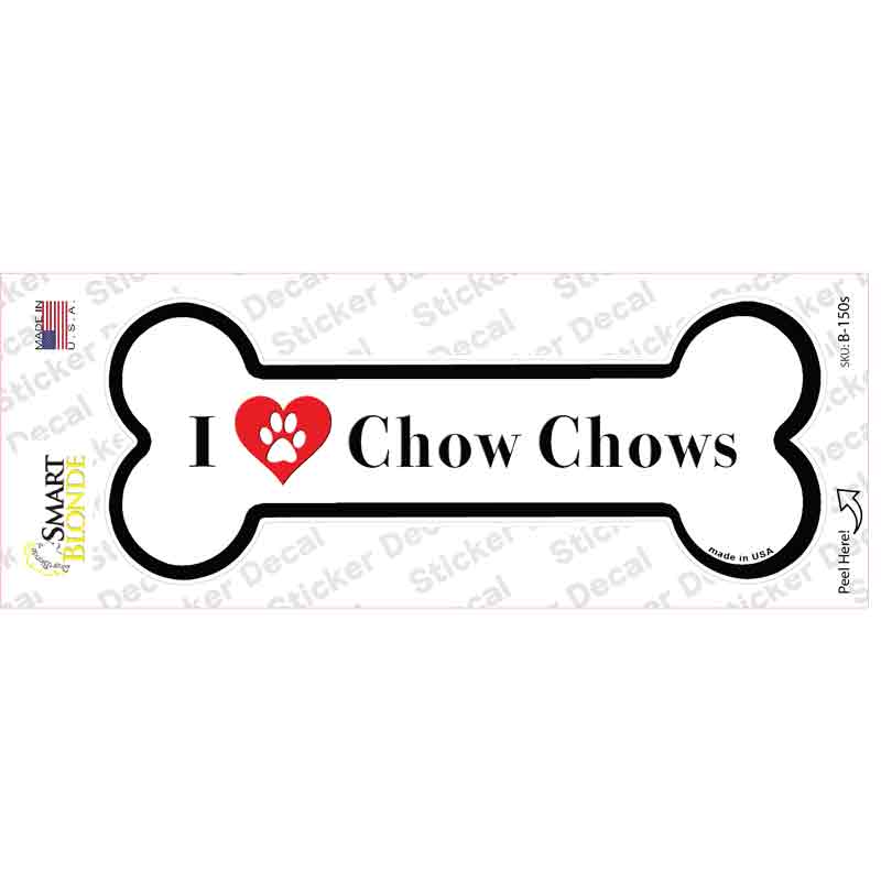 I Love Chow Chows Novelty Bone Sticker Decal Small