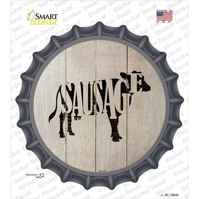 Cows Make Sausage Novelty Bottle Cap Sticker Decal Small