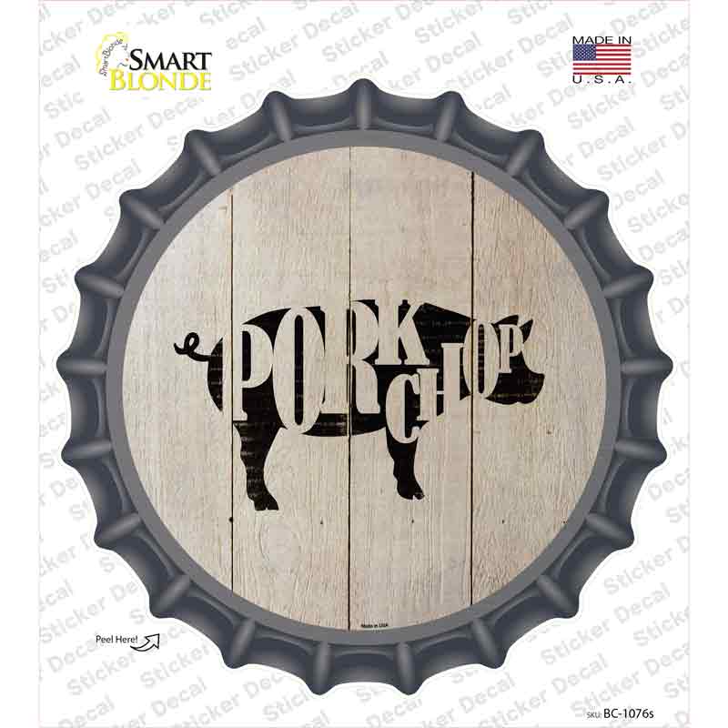 Pigs Make Pork Chops Novelty Bottle Cap Sticker Decal Small