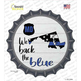 Maryland Back The Blue Novelty Bottle Cap Sticker Decal Small