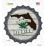 Lets Get High In Florida Novelty Bottle Cap Sticker Decal Small