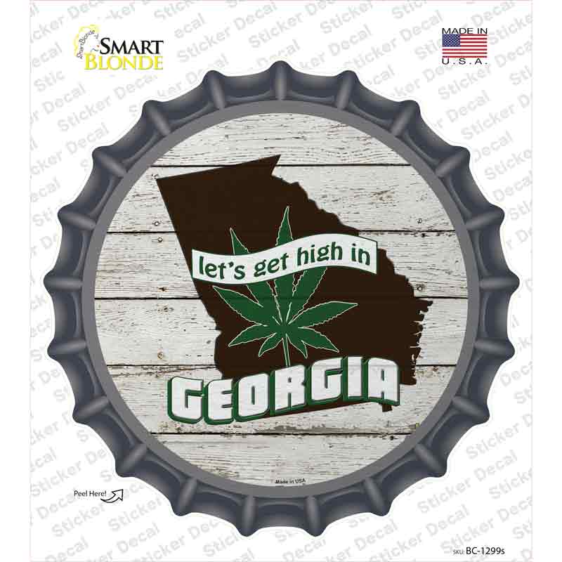 Lets Get High In Georgia Novelty Bottle Cap Sticker Decal Small