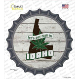 Lets Get High In Idaho Novelty Bottle Cap Sticker Decal Small