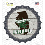 Lets Get High In Illinois Novelty Bottle Cap Sticker Decal Small