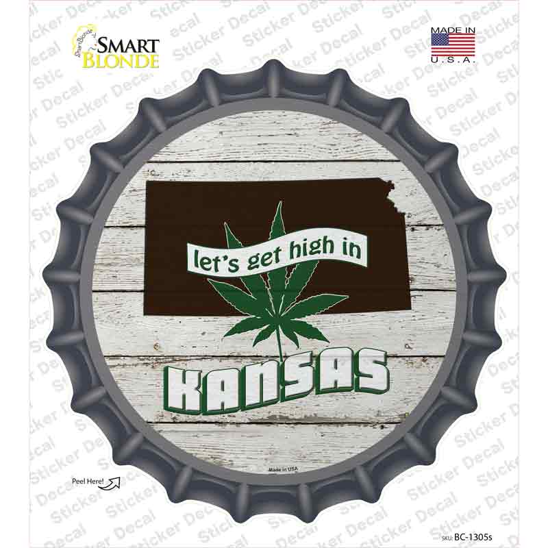 Lets Get High In Kansas Novelty Bottle Cap Sticker Decal Small