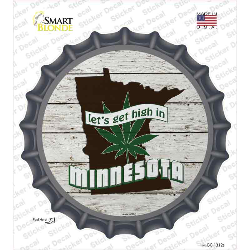 Lets Get High In Minnesota Novelty Bottle Cap Sticker Decal Small