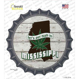 Lets Get High In Mississippi Novelty Bottle Cap Sticker Decal Small