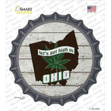 Lets Get High In Ohio Novelty Bottle Cap Sticker Decal Small