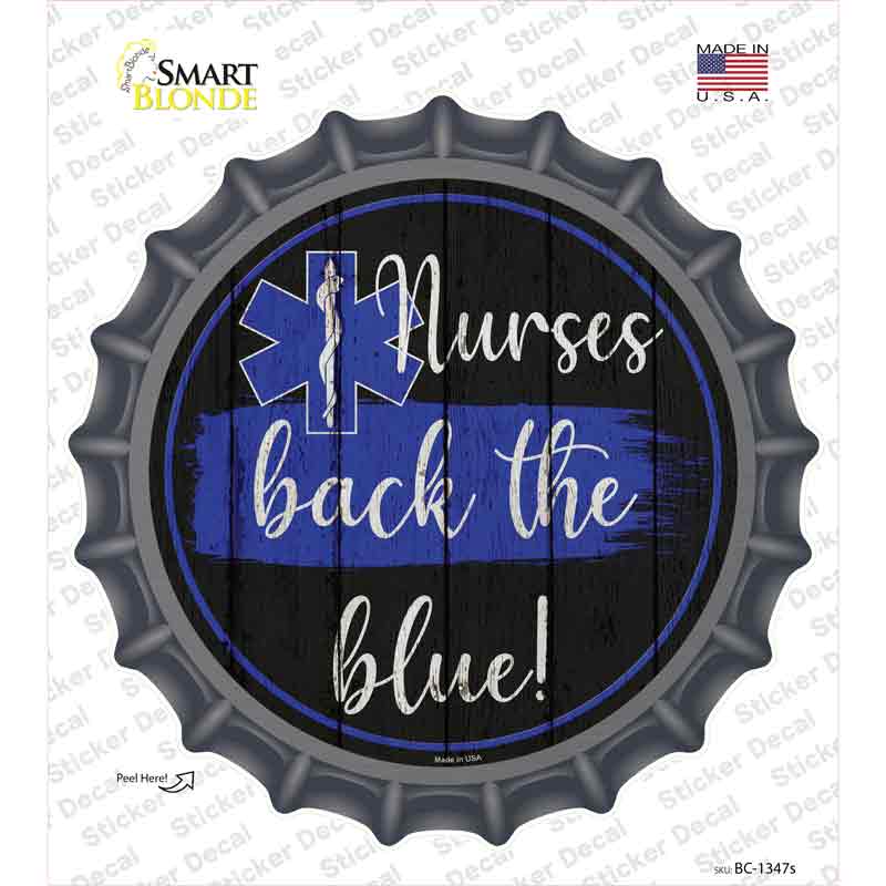 Nurses Back The Blue Novelty Bottle Cap Sticker Decal Small