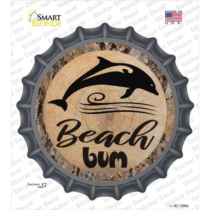 Beach Bum Dolphin Novelty Bottle Cap Sticker Decal Small