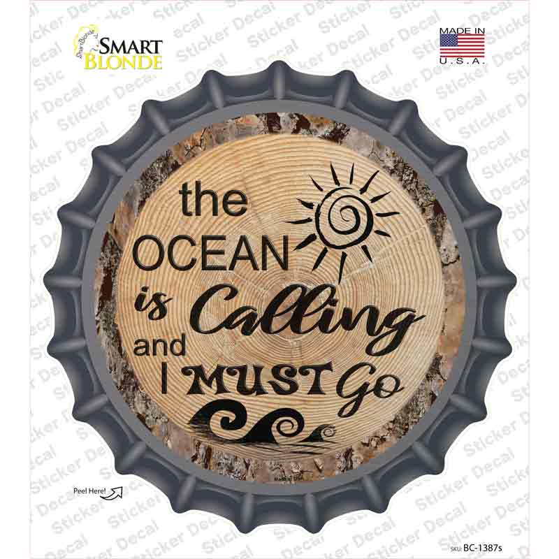 Ocean Is Calling Novelty Bottle Cap Sticker Decal Small