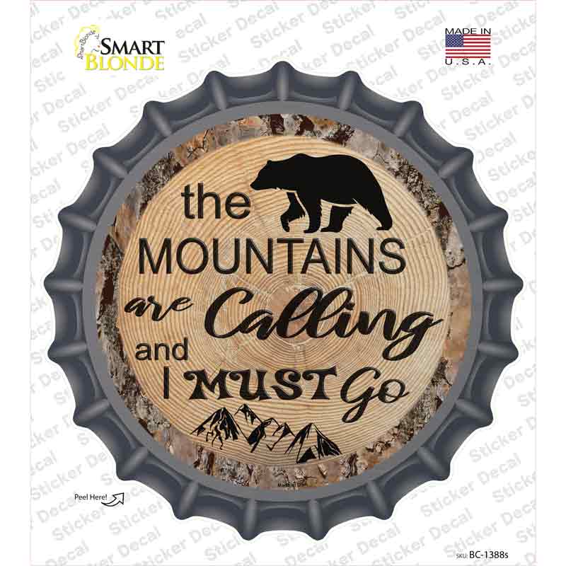 Mountains are Calling Novelty Bottle Cap Sticker Decal Small