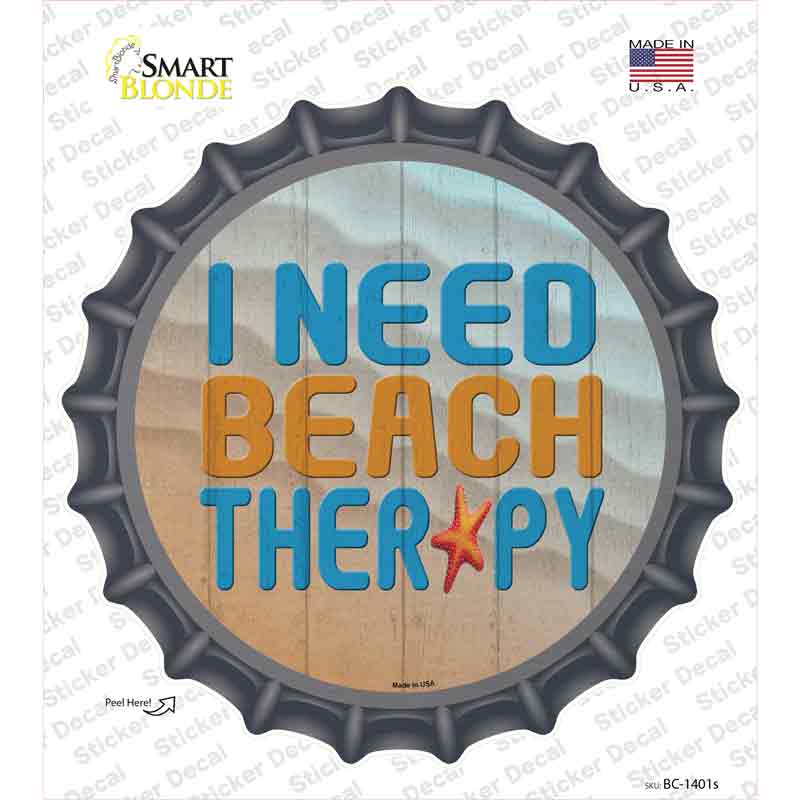 I Need Beach Therapy Novelty Bottle Cap Sticker Decal Small