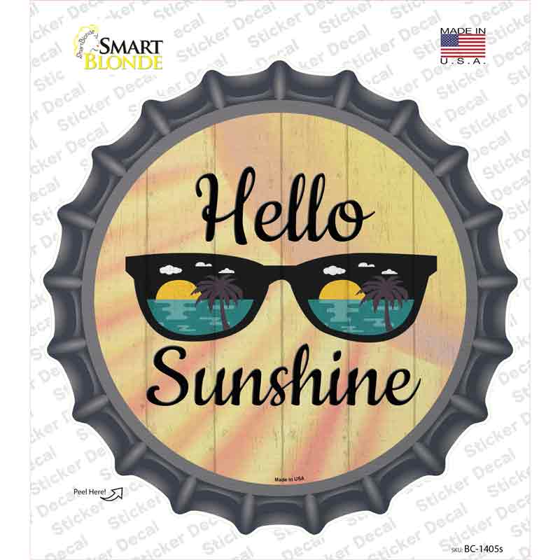 Hello Sunshine Novelty Bottle Cap Sticker Decal Small