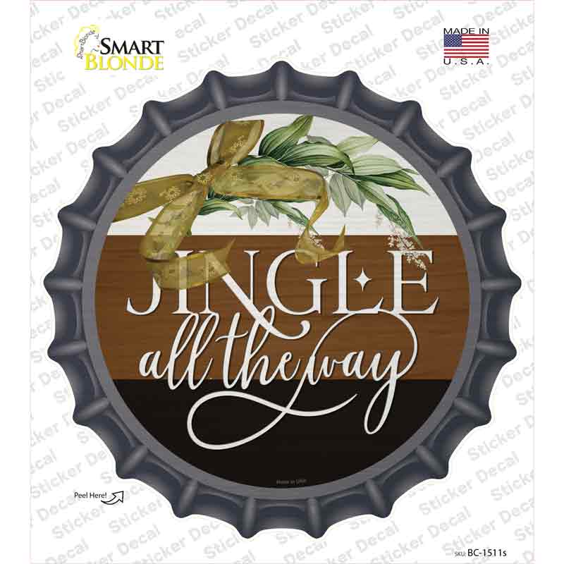 Jingle All The Way Novelty Bottle Cap Sticker Decal Small