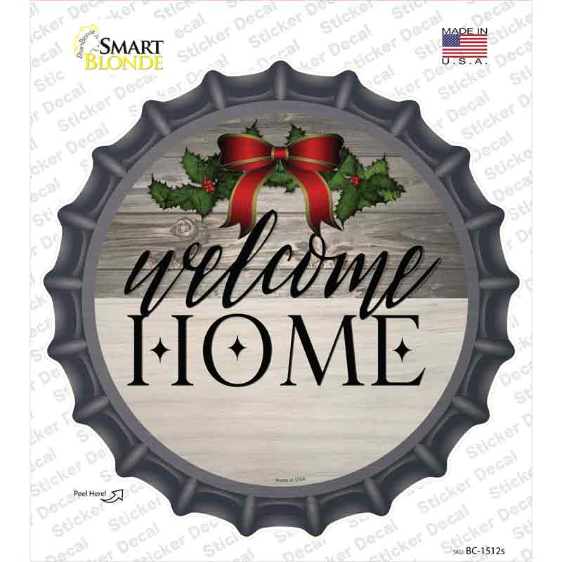 Welcome Home Ribbon Novelty Bottle Cap Sticker Decal Small