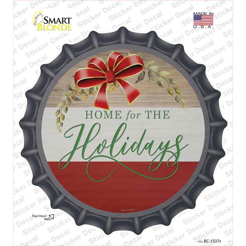 Home For The Holidays Novelty Bottle Cap Sticker Decal Small