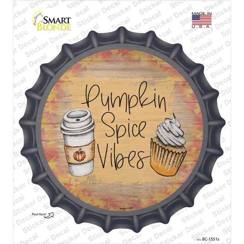 Pumpkin Spice Vibes Novelty Bottle Cap Sticker Decal Small