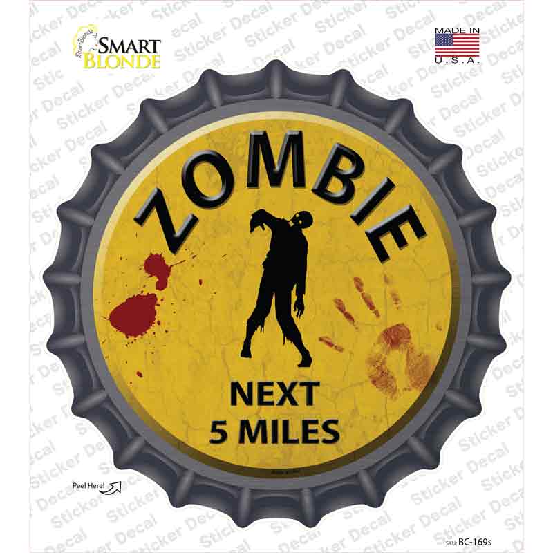 Zombie Next 5 Miles Novelty Bottle Cap Sticker Decal Small