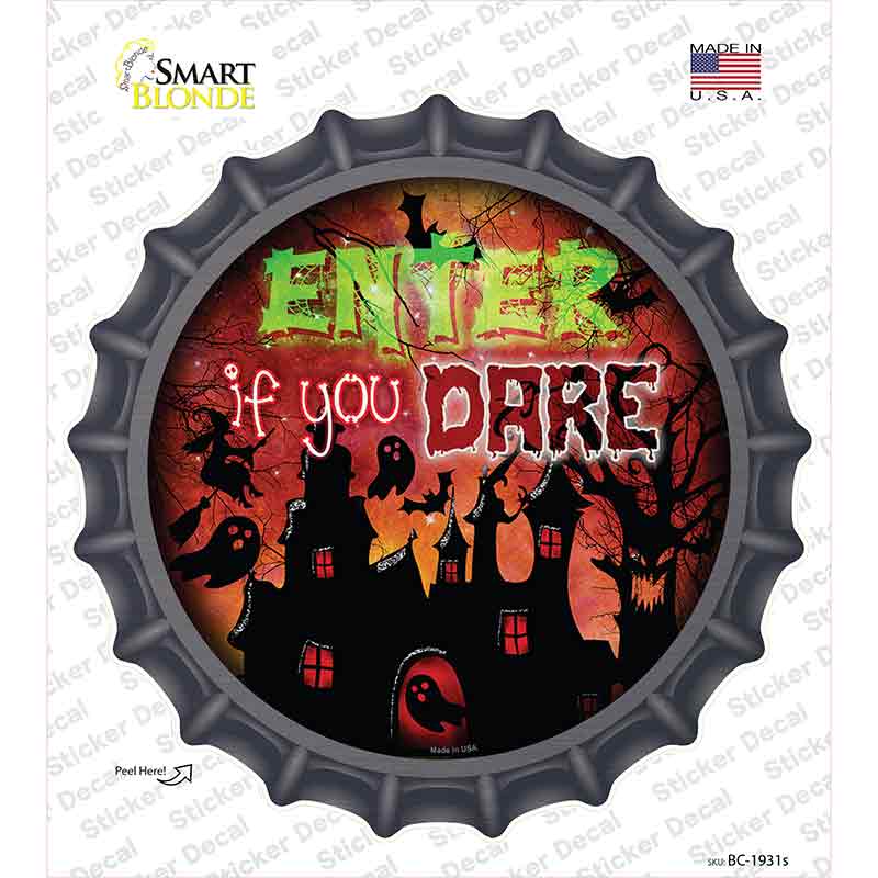 Enter If You Dare Haunted House Novelty Bottle Cap Sticker Decal Small