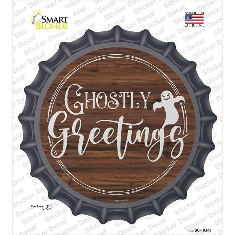 Ghostly Greetings Novelty Bottle Cap Sticker Decal Small