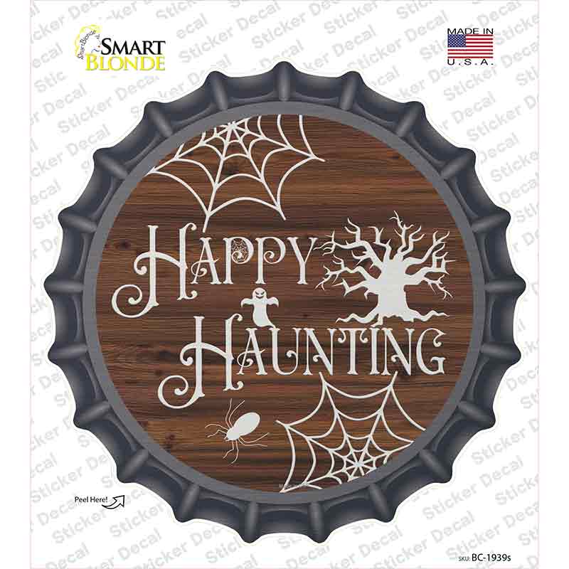 Happy Haunting Novelty Bottle Cap Sticker Decal Small