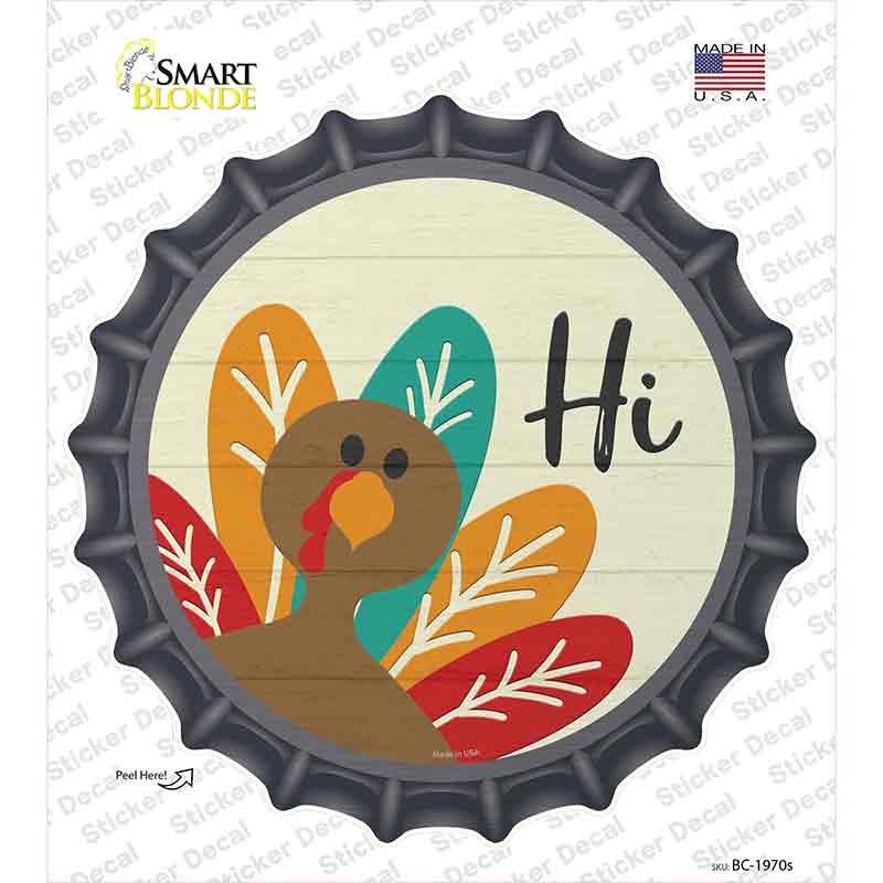 Turkey Says Hi Novelty Bottle Cap Sticker Decal Small