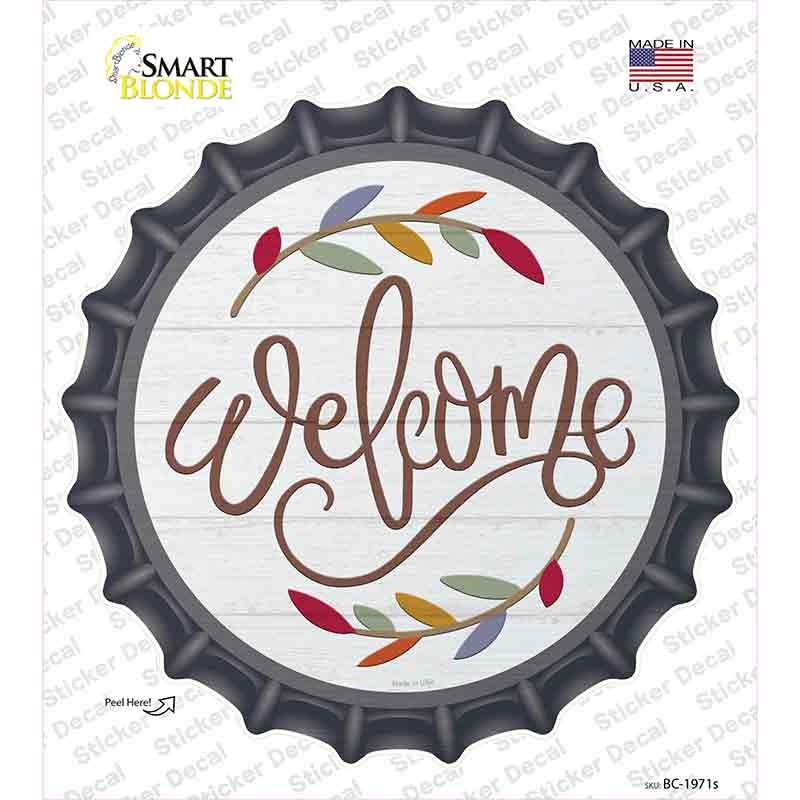 Welcome Leaves Novelty Bottle Cap Sticker Decal Small