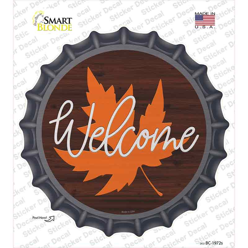 Welcome Leaf Novelty Bottle Cap Sticker Decal Small