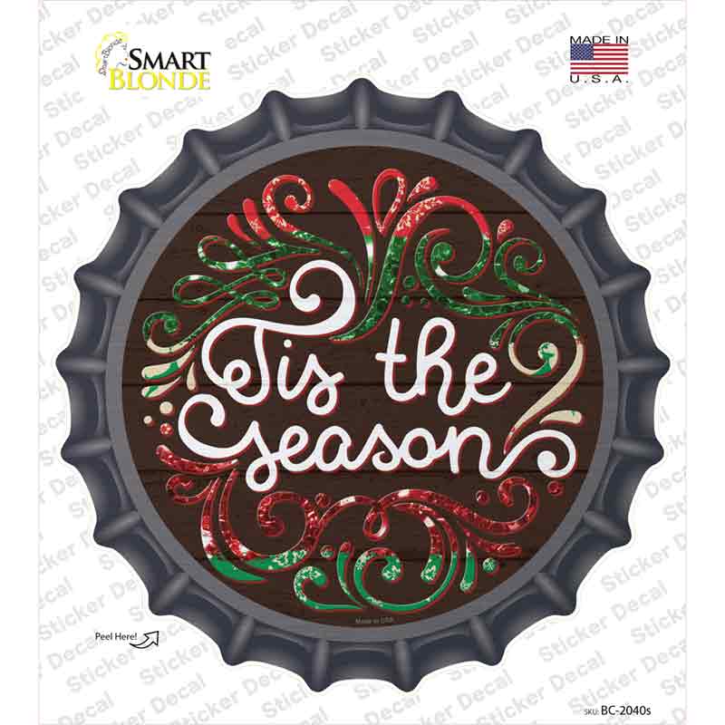 Tis the Season Novelty Bottle Cap Sticker Decal Small