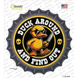 Duck Around and Find Out Novelty Bottle Cap Sticker Decal BC-2049s