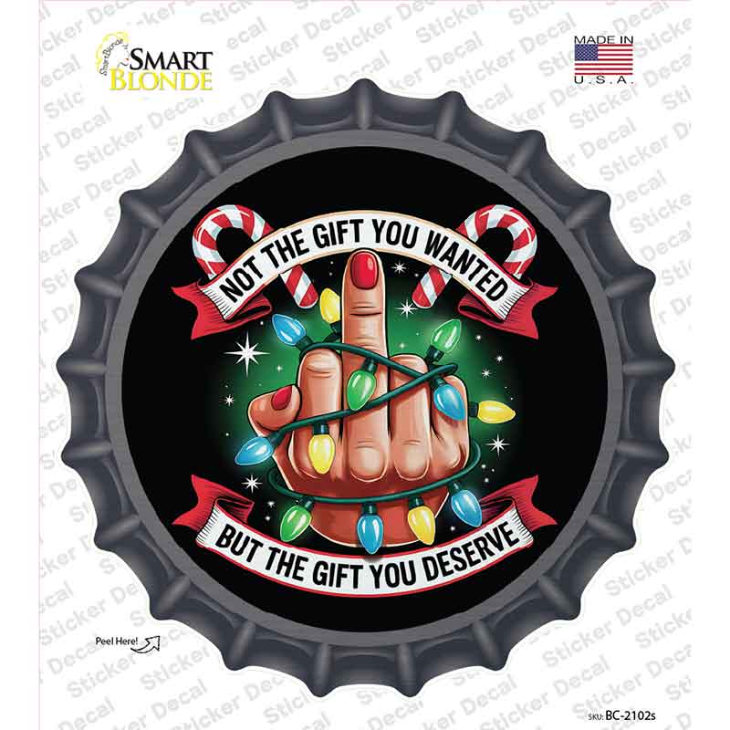 Not The Gift You Wanted Novelty Bottle Cap Sticker Decal BC-2102s