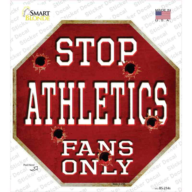 Athletics Fans Only Novelty Octagon Sticker Decal Small