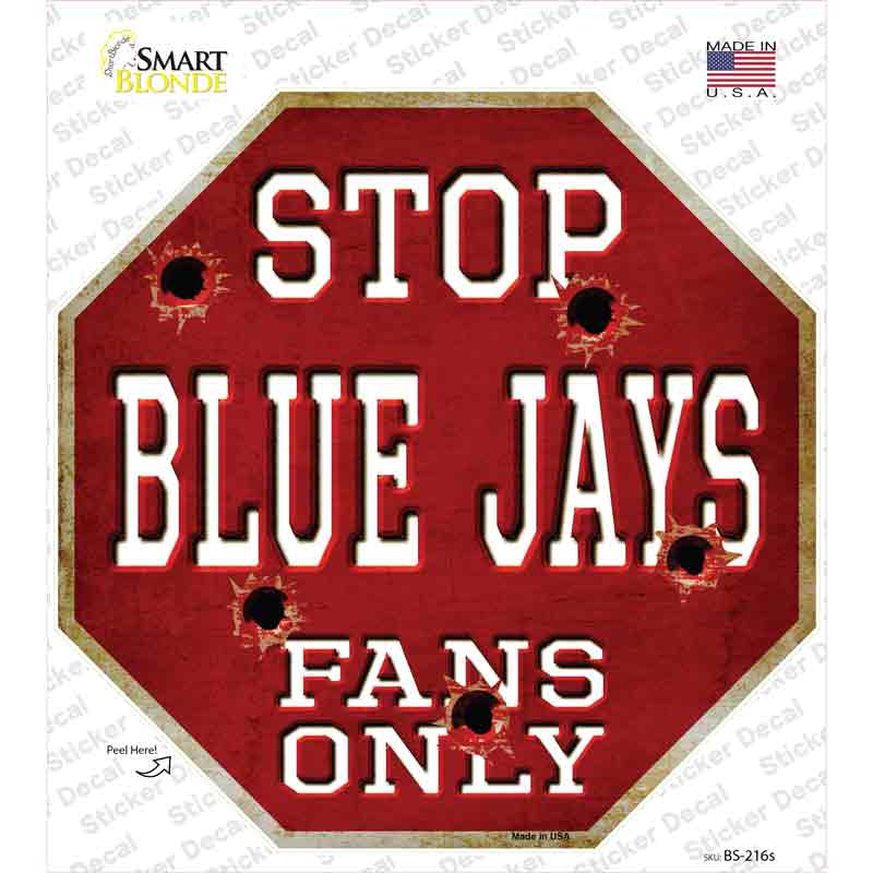 Blue Jays Fans Only Novelty Octagon Sticker Decal Small