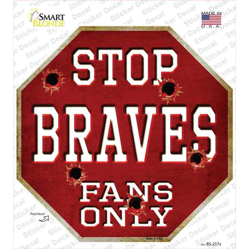 Braves Fans Only Novelty Octagon Sticker Decal Small