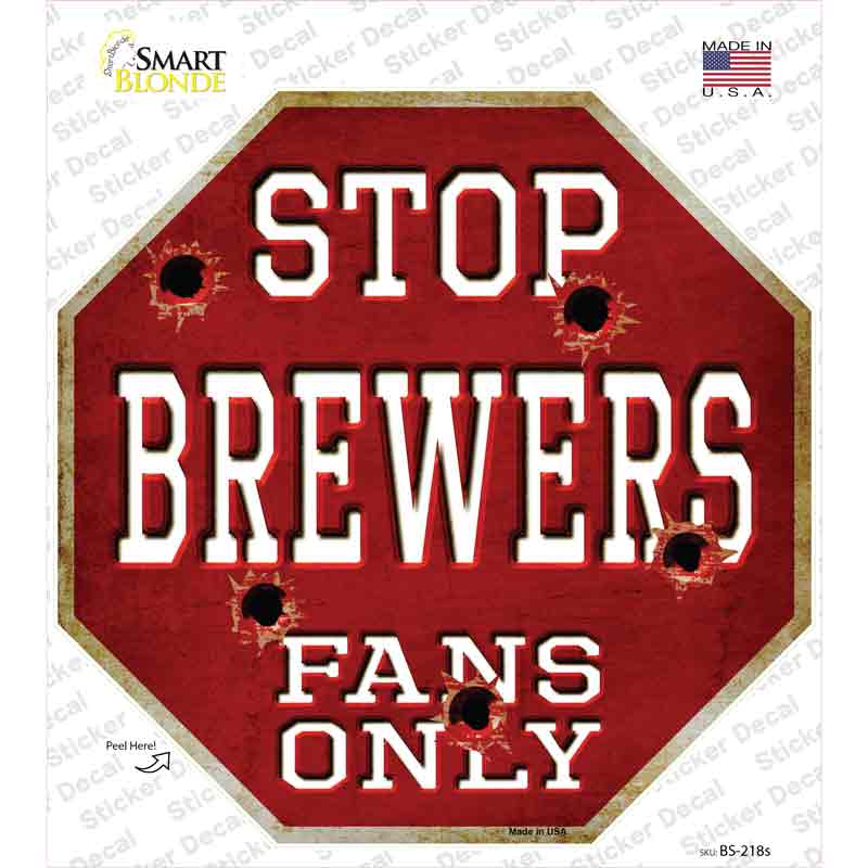 Brewers Fans Only Novelty Octagon Sticker Decal Small