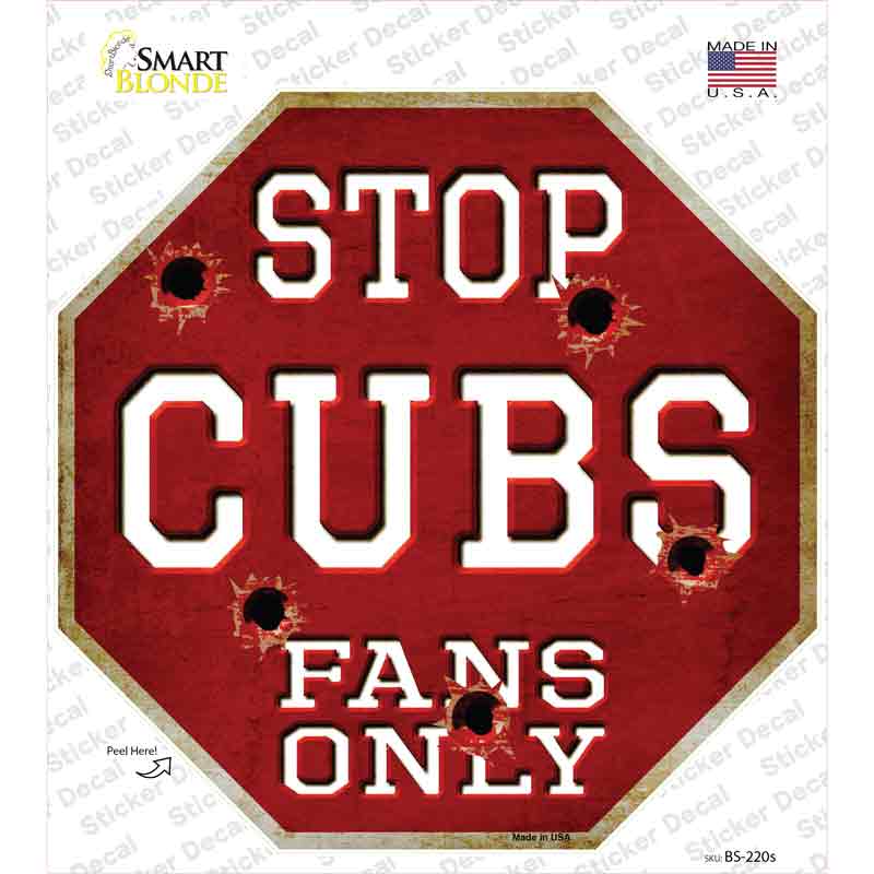 Cubs Fans Only Novelty Octagon Sticker Decal Small