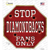 Diamondbacks Fans Only Novelty Octagon Sticker Decal Small