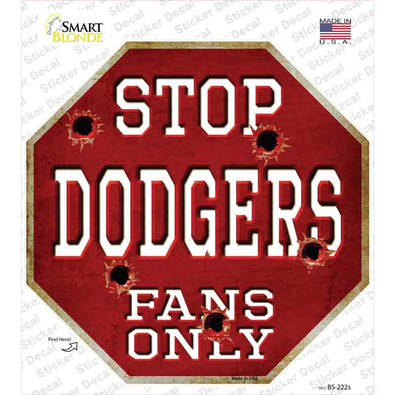 Dodgers Fans Only Novelty Octagon Sticker Decal Small