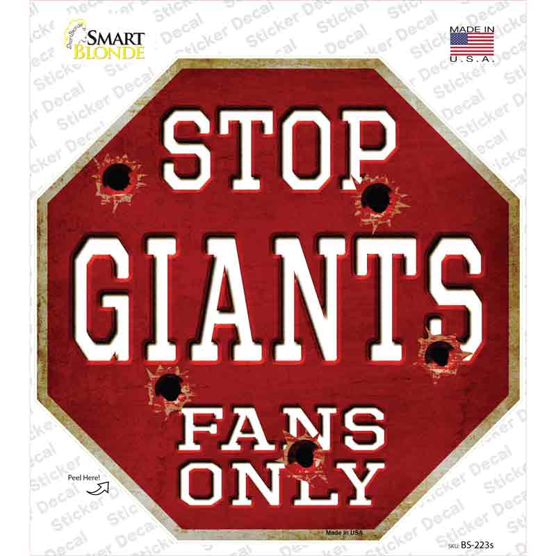 Giants Fans Only Baseball Novelty Octagon Sticker Decal Small