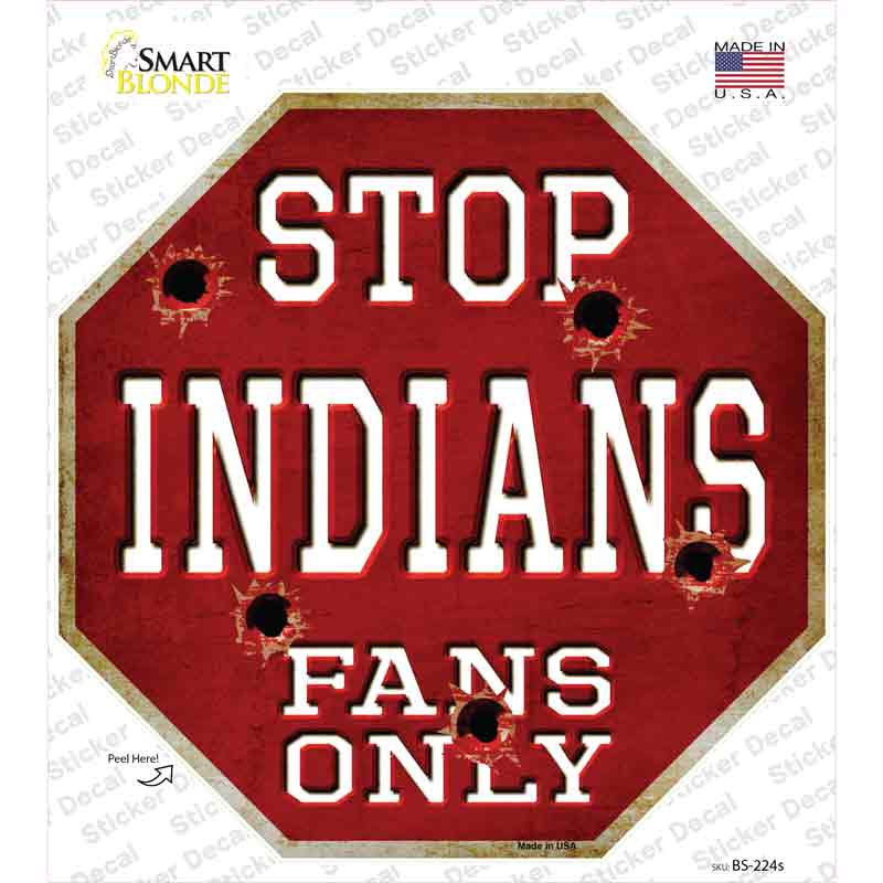 Indians Fans Only Novelty Octagon Sticker Decal Small