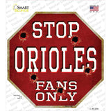 Orioles Fans Only Novelty Octagon Sticker Decal Small