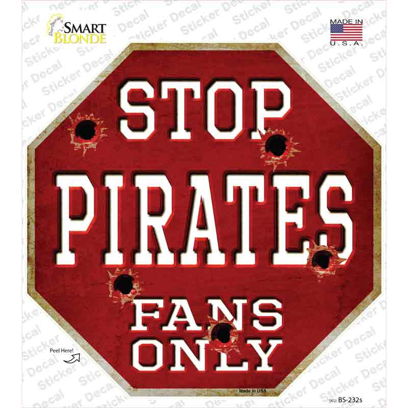 Pirates Fans Only Novelty Octagon Sticker Decal Small