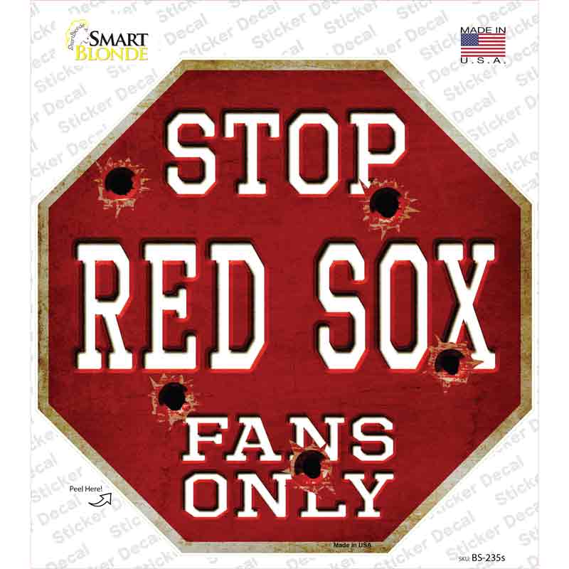 Red Sox Fans Only Novelty Octagon Sticker Decal Small